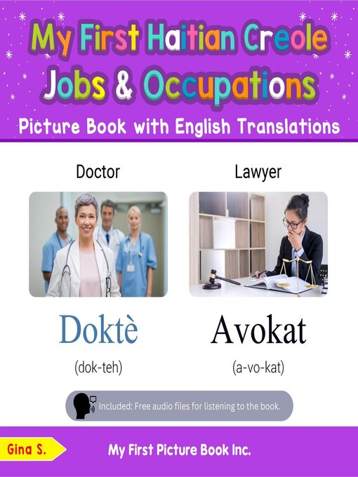 Title details for My First Haitian Creole Jobs and Occupations Picture Book with English Translations by Gina S. - Available